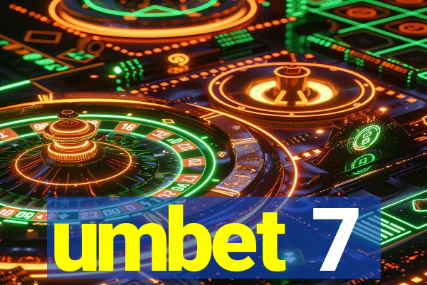 umbet 7